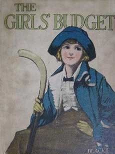 The Girls' Budget by S.M. Hills, Natalie Joan, Violet M. Methley, Hilda F. Moore, Angela Brazil, W. Kersley Holmes, A.O. Stott, Q.K., J.D. Westwood, May Wynne, Evelyn Smith, Dorothea Moore, C. Bernard Rutley, Jessie L. Herbertson, Alice Massie, Ethel Talbot, A.T.M.