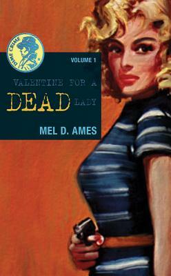 Valentine for a Dead Lady by Mel Ames