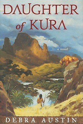 Daughter of Kura by Debra Austin