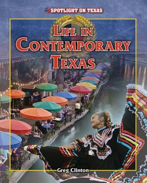 Life in Contemporary Texas by Greg Clinton