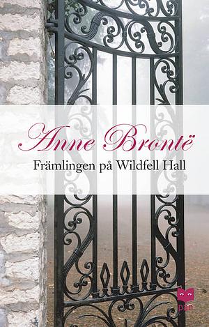 Främlingen på Wildfell Hall by Anne Brontë