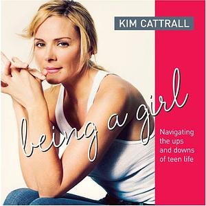 Being a Girl by Kim Cattrall