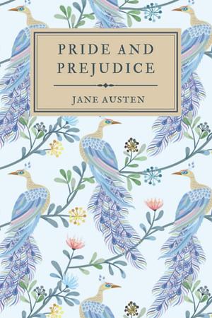 Pride and Prejudice by Jane Austen