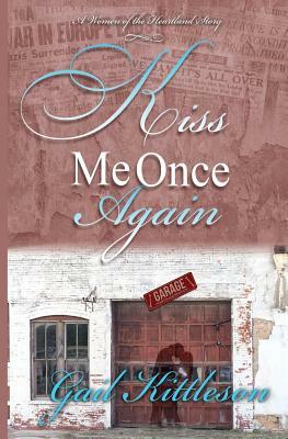 Kiss Me Once Again by Gail Kittleson