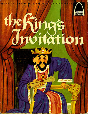 The King's Invitation (ARCH Books) by Virginia Mueller, Jim Roberts