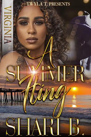 A Summer Fling in Virginia by Shari B., Shari B.