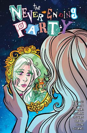 The Never-Ending Party by Rachel Pollack, Eva Cabrera, Joe Corallo