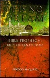 It is No Dream: Bible Prophecy: Fact or Fanaticism? by Elwood McQuaid