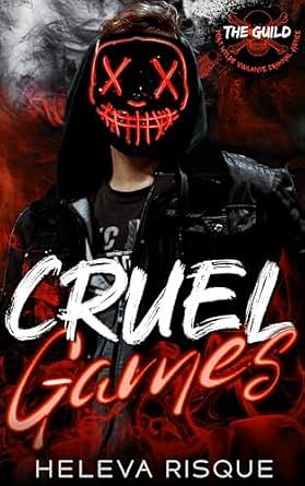 Cruel Games by Heleva Risque