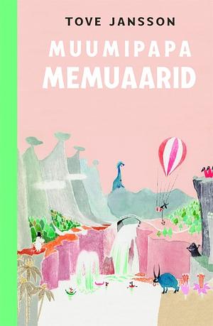 Muumipapa memuaarid by Tove Jansson