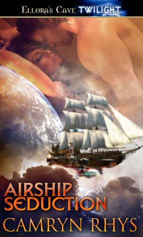 Airship Seduction by Camryn Rhys