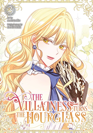 The Villainess Turns the Hourglass, Vol. 3 by SANSOBEE, Antstudio