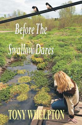 Before The Swallow Dares by Tony Whelpton