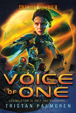 Voice of One: A Twilight Imperium Novel by Tristan Palmgren