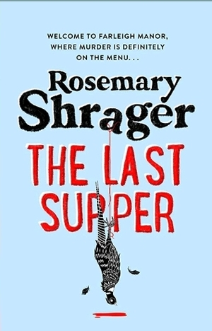 The Last Supper by Rosemary Shrager