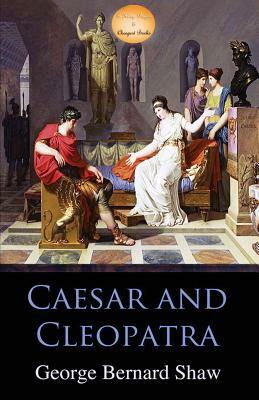 Caesar and Cleopatra by George Bernard Shaw