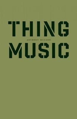 Thing Music by Anthony McCann