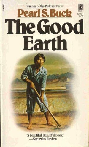 The Good Earth by Pearl S. Buck