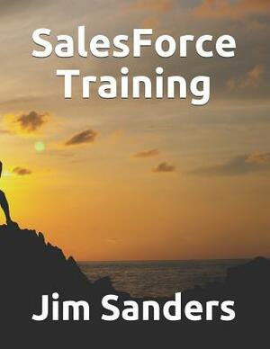 Salesforce Training by Jim Sanders