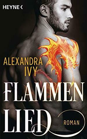 Flammenlied: Roman by Alexandra Ivy