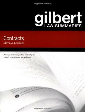 Gilbert Law Summaries on Contracts by Melvin Aron Eisenberg