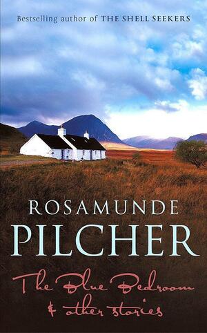 The Blue Bedroom: And Other Stories by Rosamunde Pilcher