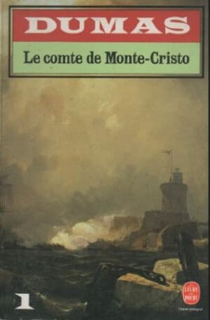 Le Comte de Monte-Cristo, tome 1 (The Count of Monte Cristo, part 1 of 3) by Alexandre Dumas