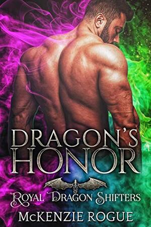 Dragon's Honor: A Curvy Girl and Dragon Shifter Romance by McKenzie Rogue