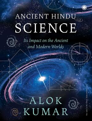 Ancient Hindu Science by Alok Kumar