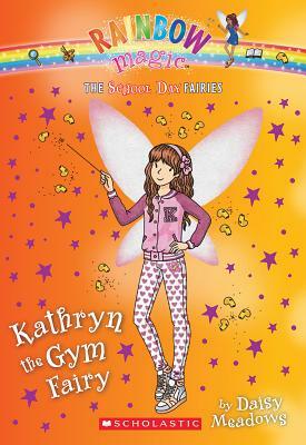 Kathryn the Gym Fairy by Daisy Meadows