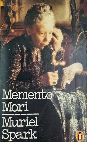 Memento Mori by Muriel Spark