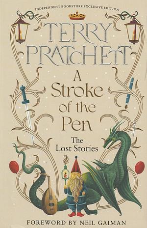 A Stroke of the Pen: The Lost Stories by Terry Pratchett