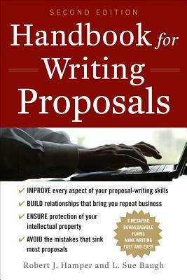 Handbook for Writing Proposals, Second Edition by L. Sue Baugh, Robert J. Hamper