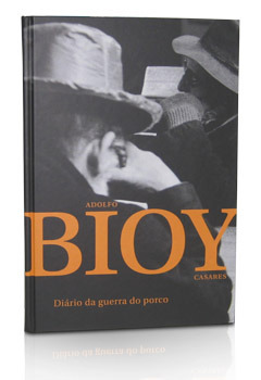 Diário da Guerra do Porco by Adolfo Bioy Casares, José Geraldo Couto