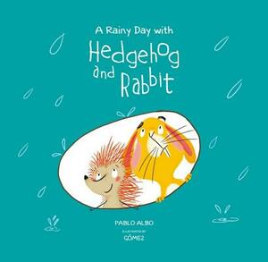 A Rainy Day with Hedgehog and Rabbit by Pablo Albo