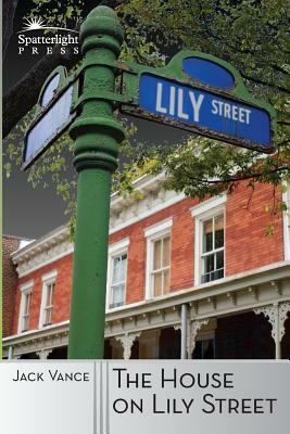 The House on Lily Street by Jack Vance