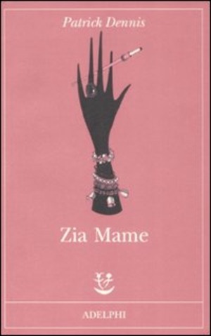 Zia Mame by Patrick Dennis