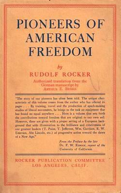 Pioneers Of American Freedom: Origin of Liberal and Radical Thought in America by Rudolf Rocker, Frederick W. Roman