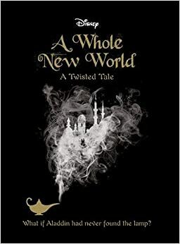 A Whole New World by Liz Braswell