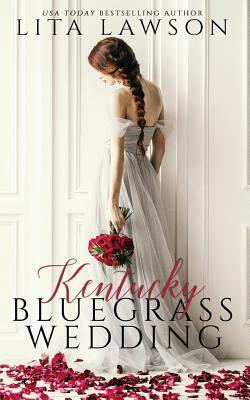 Kentucky Bluegrass Wedding by Lita Lawson