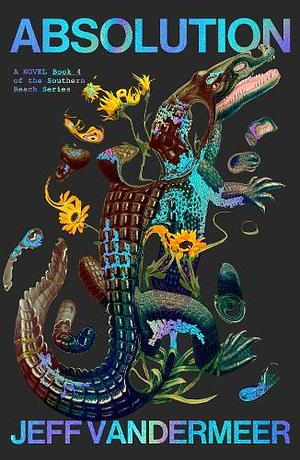 Absolution by Jeff VanderMeer