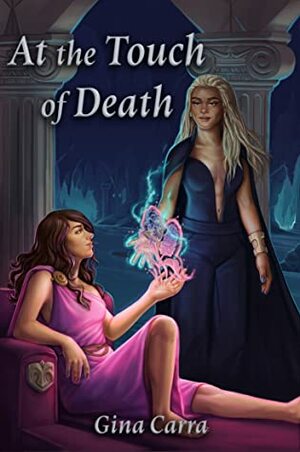 At the Touch of Death by Gina Carra