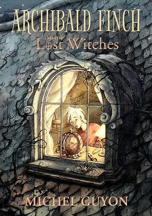 Lost Witches by Michel Guyon