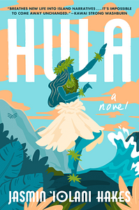 Hula by Jasmin Iolani Hakes