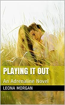 Playing it Out by Morgan O'Hara