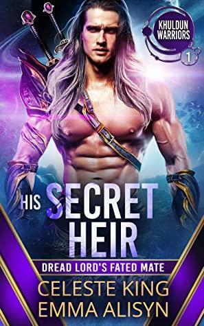His Secret Heir: Dread Lord's Fated Mate by Sora Stargazer, Emma Alisyn, Celeste King