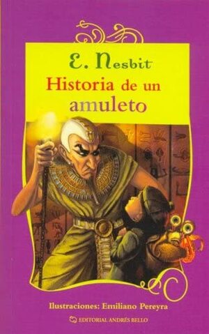 Historia de un amuleto by E. Nesbit