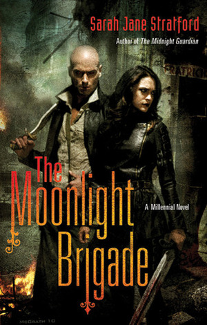 The Moonlight Brigade by Sarah-Jane Stratford