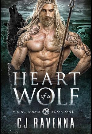 Heart of a Wolf by C.J. Ravenna