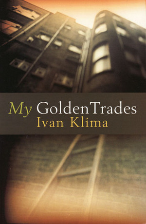 My Golden Trades by Paul Wilson, Ivan Klíma